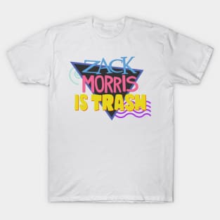 Zack Morris Is Trash T-Shirt